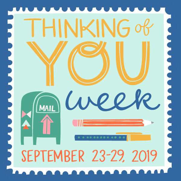 It's Thinking of You Week!